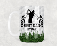 Load image into Gallery viewer, Dad is up to Par Coffee Mug
