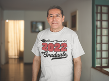 Load image into Gallery viewer, Proud of Graduate Shirts
